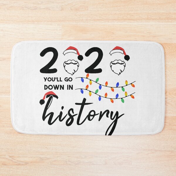Item preview,  2020 You'll Go Down In History Funny 2020 You'll Go Down In History designed and sold by alipapi.