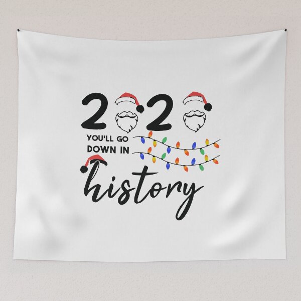 Item preview,  2020 You'll Go Down In History Funny 2020 You'll Go Down In History designed and sold by alipapi.