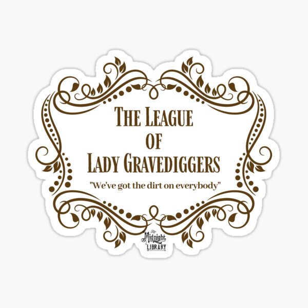 Item preview, The League of Lady Gravediggers LOGO designed and sold by The Midnight Market.