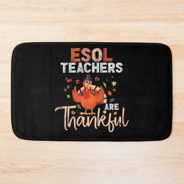 Item preview, ESOL Teachers Students Thanksgiving Gift - ESOL Thankful designed and sold by abcxyzsma.