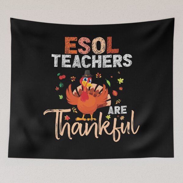 Item preview, ESOL Teachers Students Thanksgiving Gift - ESOL Thankful designed and sold by abcxyzsma.