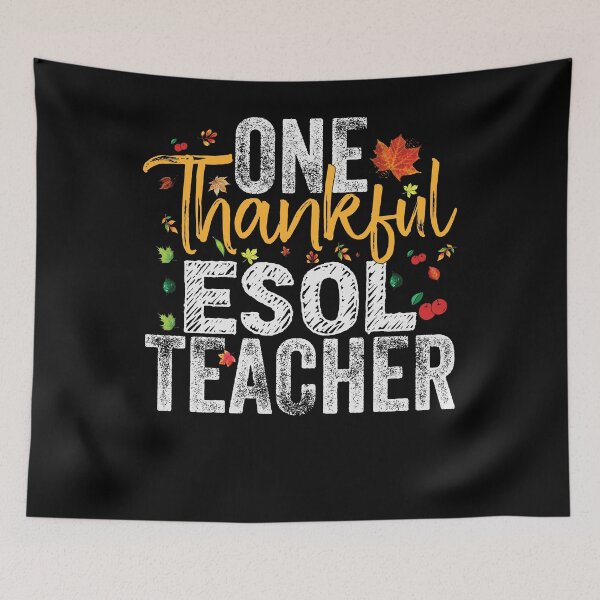 Item preview, ESOL Teachers Students Thanksgiving Gift - ESOL Thankful designed and sold by abcxyzsma.