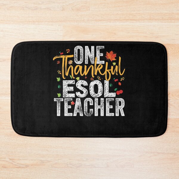 Item preview, ESOL Teachers Students Thanksgiving Gift - ESOL Thankful designed and sold by abcxyzsma.