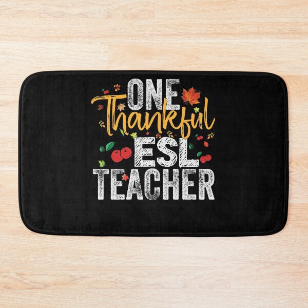 Item preview, ESL Teachers Students Thanksgiving Gift - ESL Thankful designed and sold by abcxyzsma.