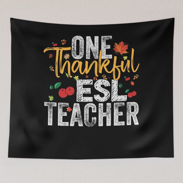 Item preview, ESL Teachers Students Thanksgiving Gift - ESL Thankful designed and sold by abcxyzsma.