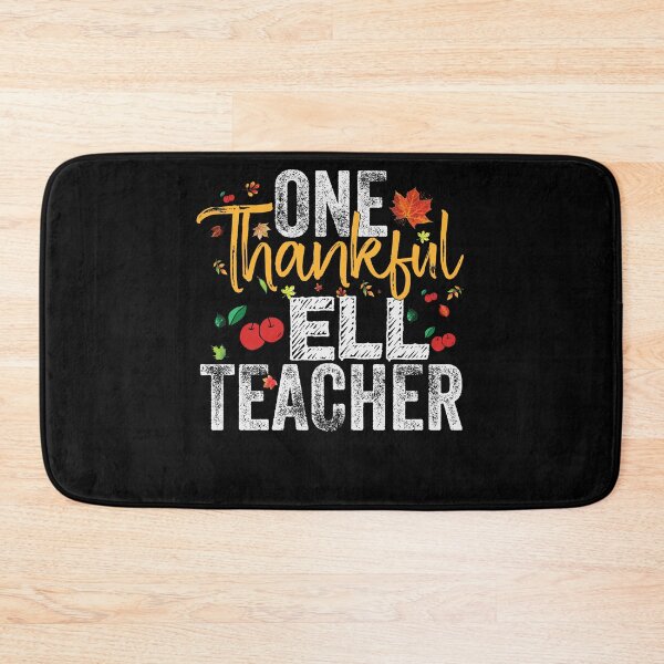Item preview, ELL Teachers Students Thanksgiving Gift - ELL Thankful designed and sold by abcxyzsma.