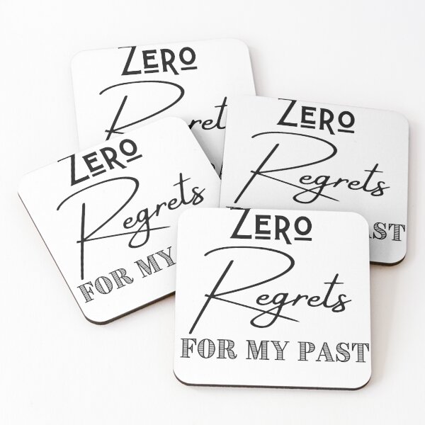 Item preview,  Zero Regrets for my past No Regrets proud be yourself inspirational funny quote for Mom Girl Dad Boy designed and sold by videogames86.