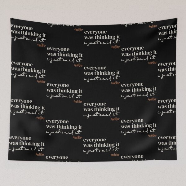 Item preview, Everyone Was Thinking It I Just Said It designed and sold by creativdots.