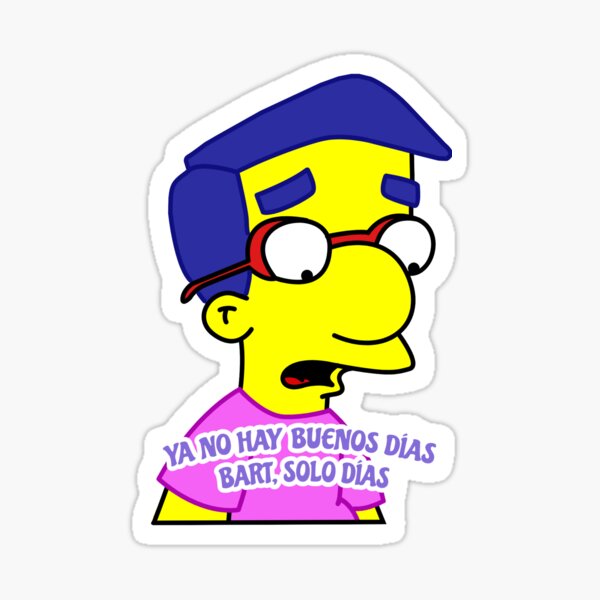 Total 57+ imagen ya no hay buenos dias bart solo dias sticker Viaterra.mx