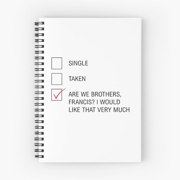 Item preview, Single, Taken... Are We Brothers, Francis? (black) designed and sold by ListingToPort.