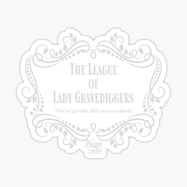 Item preview, The League of Lady Gravediggers LOGO!! designed and sold by The Midnight Market.