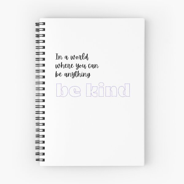 Item preview, In a world where you can be anything, be kind designed and sold by QuinnEmory.