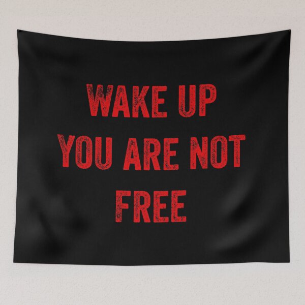 Item preview, Wake up you are not free  designed and sold by Md1982.