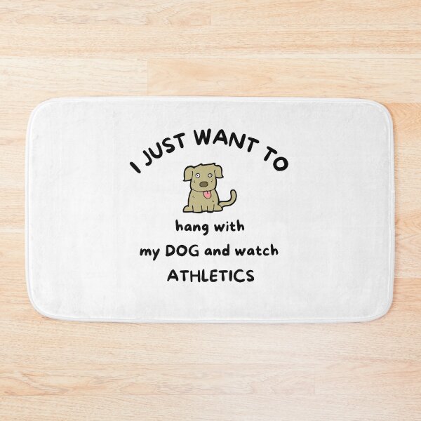 Item preview, I just want to hang with my dog and watch athletics designed and sold by TheGreenGoat.