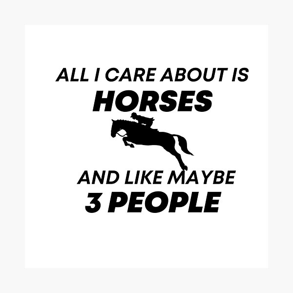 Aperçu de l'œuvre  Tout ce qui m'intéresse, ce sont les chevaux et j'aime peut-être 3 personnes, cadeau de maman, cadeau de Noël créée et vendue par Martin-bivert.