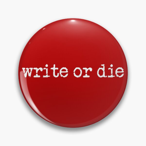 Item preview, write or die in white on red designed and sold by TeaRoseWriter.