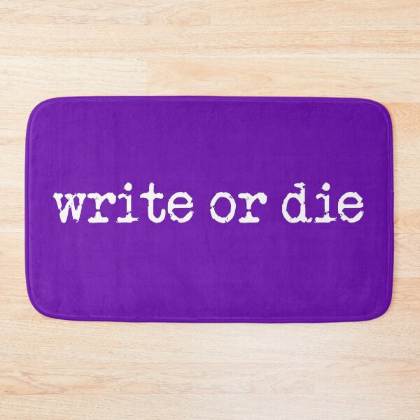 Item preview, write or die in white on purple designed and sold by TeaRoseWriter.