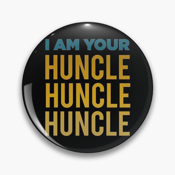 Item preview, I am Your Huncle designed and sold by quarantineshop.