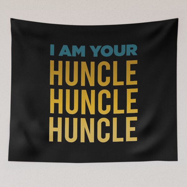 Item preview, I am Your Huncle designed and sold by quarantineshop.
