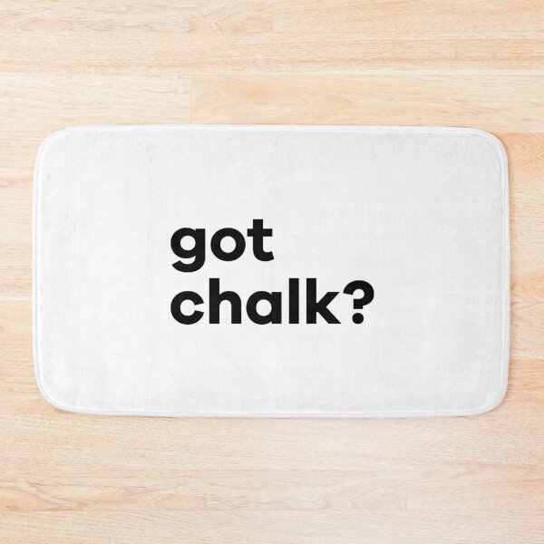 Item preview, Got Chalk? - Funny Rock Climbing Bouldering Design designed and sold by Seth's Tees.