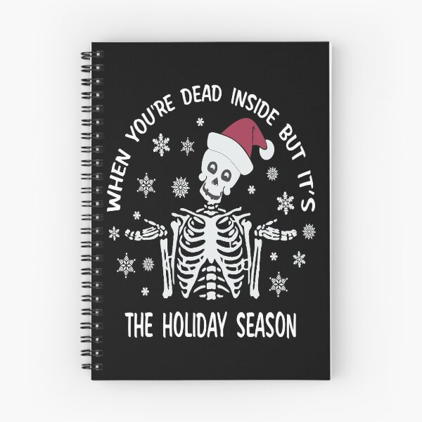 Item preview, When You're Dead Inside But It's The Holiday Season Funny Christmas Skeleton Gift Ideas designed and sold by clothesy7.