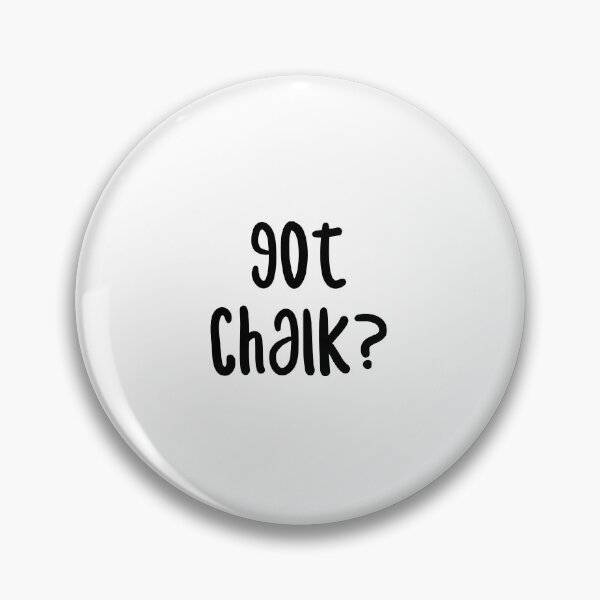 Item preview, Got Chalk? - Funny Rock Climbing Bouldering Design designed and sold by Seth's Tees.