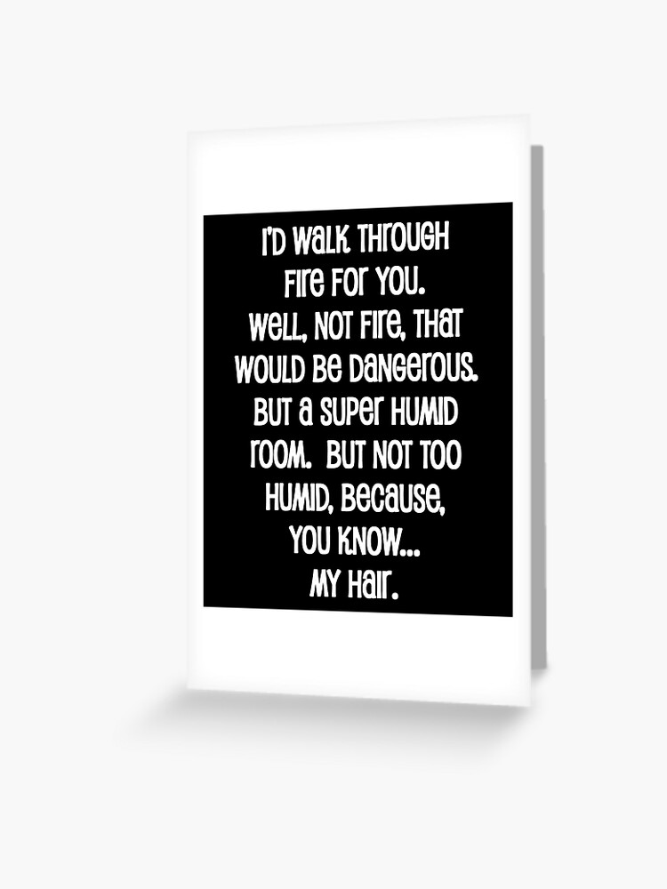 id walk through fire for you card