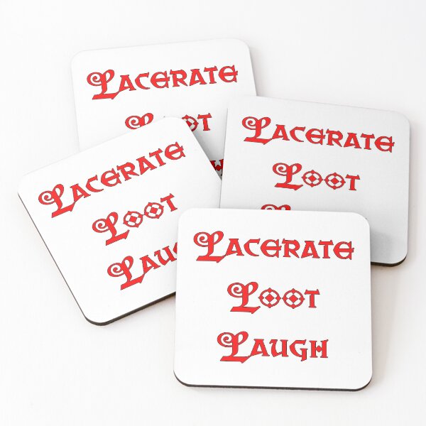 Item preview, Lacerate Loot Laugh (parody) designed and sold by BAD-DiCE.
