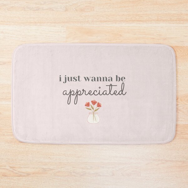 Item preview, i just wanna be appreciated simple designed and sold by lumilum.