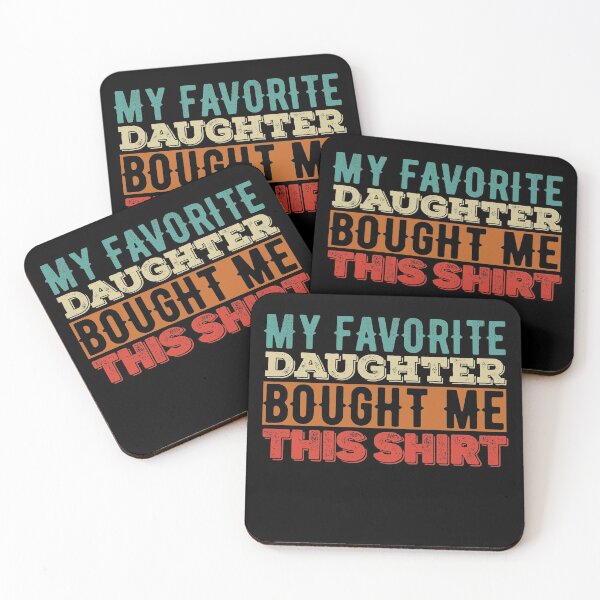 Item preview, Mens My Favorite Daughter Bought Me This Shirt Funny Dad Gift | funny dad gift dads perfect designed and sold by Noahlaz.