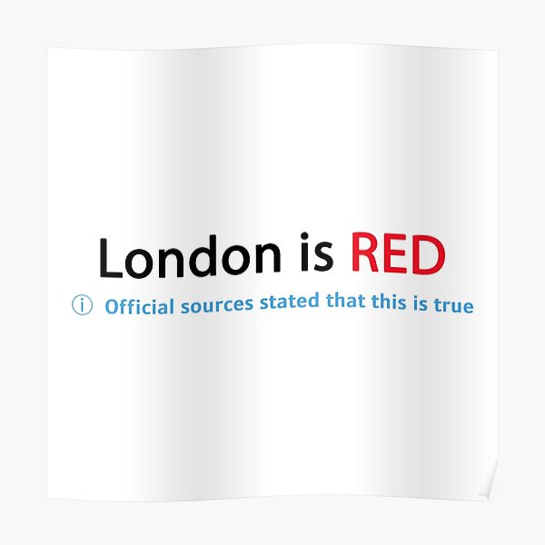 "London is RED Official Sources tweet Twitter" Poster by Zgjimi17