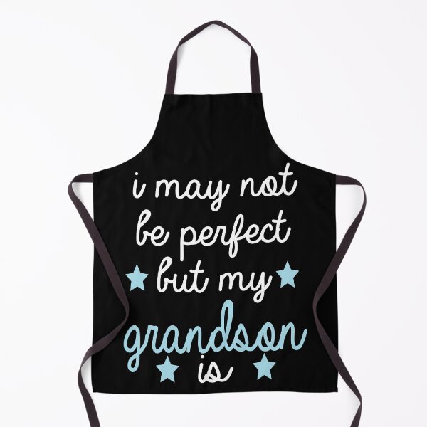Item preview, best gift for grandson i may not be perfect but my grandson is designed and sold by alaechamlal.