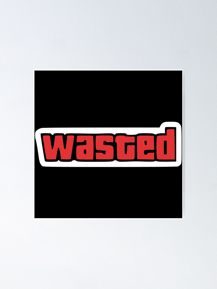 wasted-meme-template-poster-by-sparkydesign-redbubble