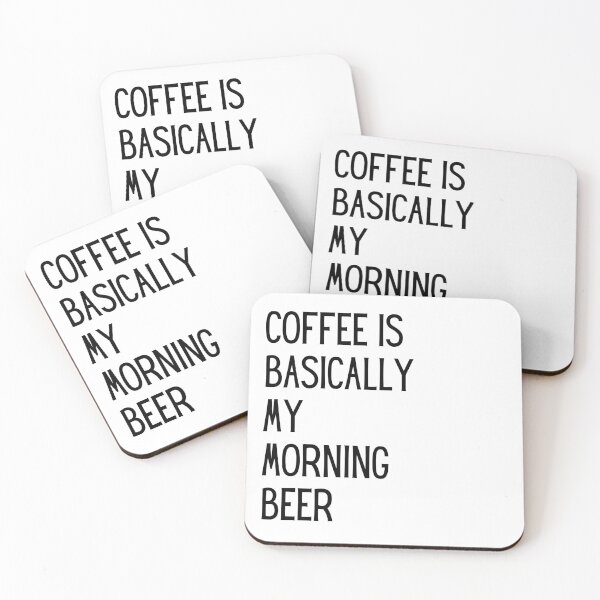 Item preview, Coffee is basically my morning beer designed and sold by funnyup.