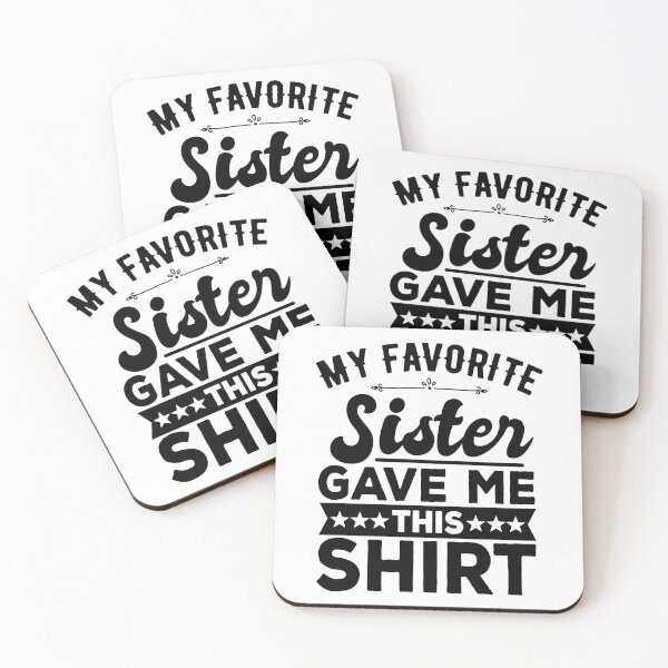 Item preview, My Favorite Sister Bought Me This Shirt Funny Brother sister Gift designed and sold by Noahlaz.