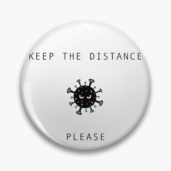 Item preview, Keep the distance! Please, covid warning, COVID-19, covid afraid, virus, corona virus, covid virus designed and sold by MystiS.