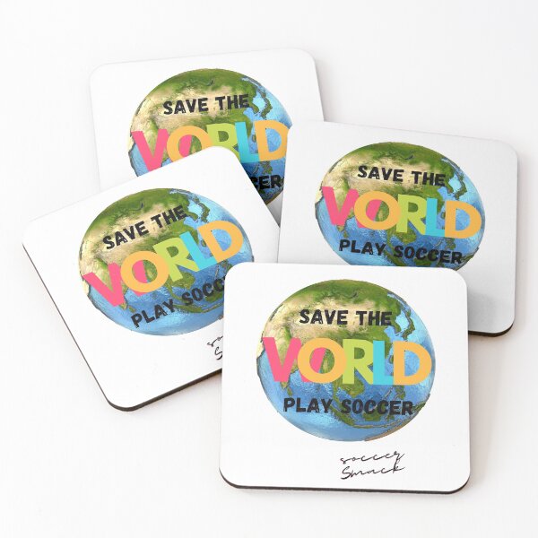 Item preview, Save the World, Play Soccer designed and sold by Soccersmack.