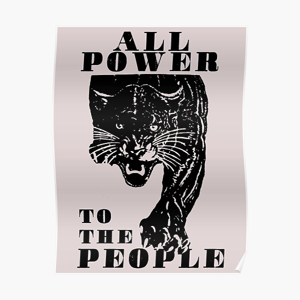 Tout le pouvoir au peuple - Black Panthers Poster