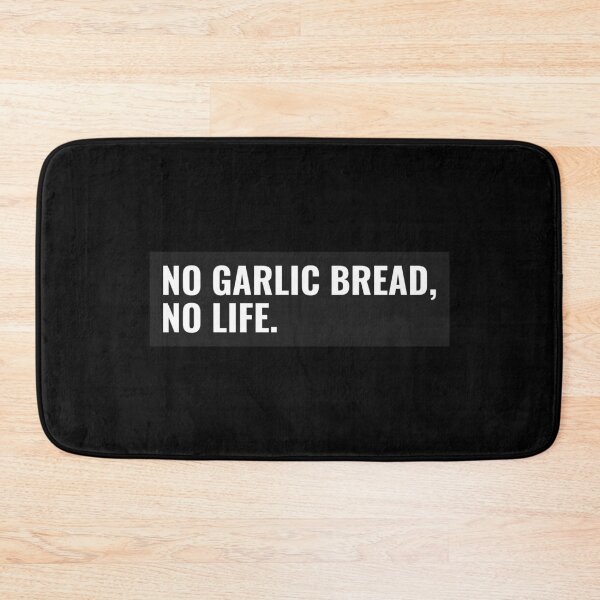 Item preview, No Garlic Bread , No Life designed and sold by Express YRSLF.