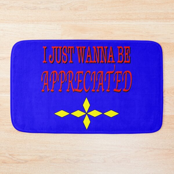 Item preview, I JUST WANNA BE APPRECIATED designed and sold by EdwardMonet.
