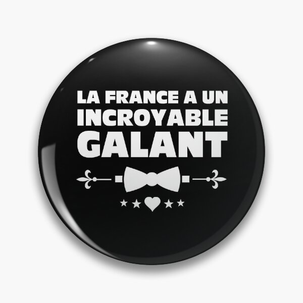 Item preview, FRANCE HAS AN INCREDIBLE GALANT! designed and sold by francoisville.
