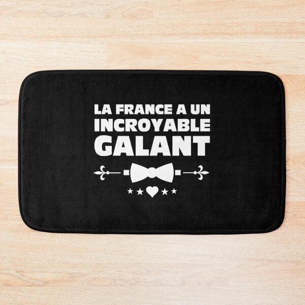 Item preview, FRANCE HAS AN INCREDIBLE GALANT! designed and sold by francoisville.