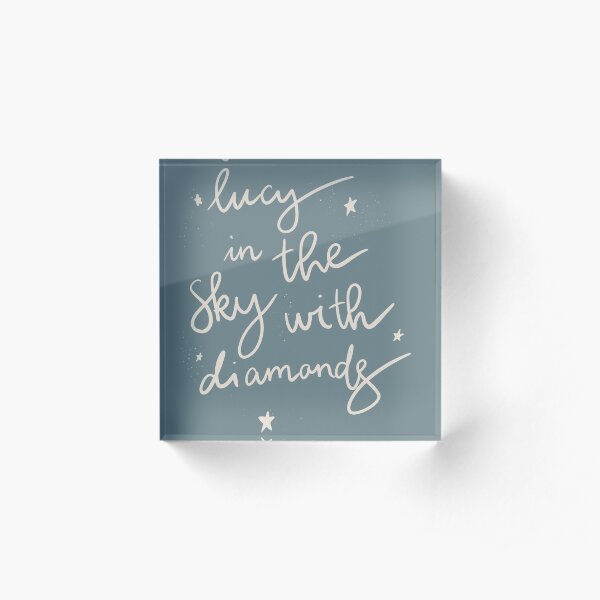 Lucy in the sky with diamonnds Acrylic Block