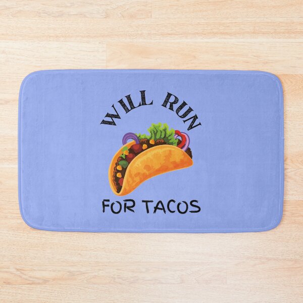 Item preview, Will Run for Tacos designed and sold by EvaWolf.
