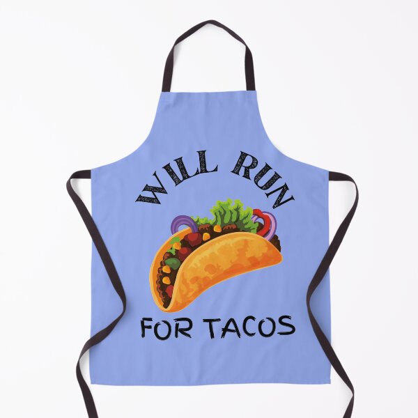 Item preview, Will Run for Tacos designed and sold by EvaWolf.