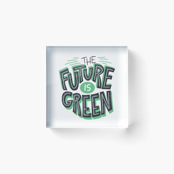 Item preview, The Future Is Green designed and sold by Kindology.