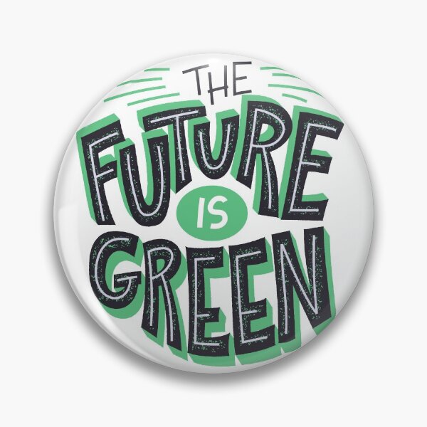 Item preview, The Future Is Green designed and sold by Kindology.