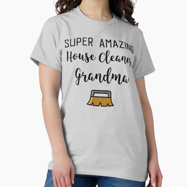Item preview, Super Amazing House Cleaner Grandma designed and sold by EricJP.