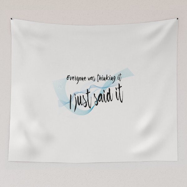 Item preview, Everyone was thinking it I just said it designed and sold by Farprintod.
