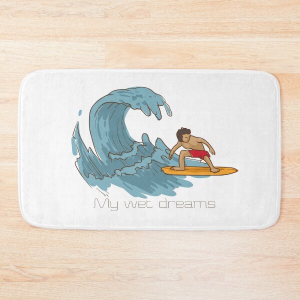 Item preview, My wet dreams - adult humor joke Surfing summer perfect vintage design waves surfer body boarding boogie groms grommet amazing adventure tides turf designed and sold by CJCTEES.